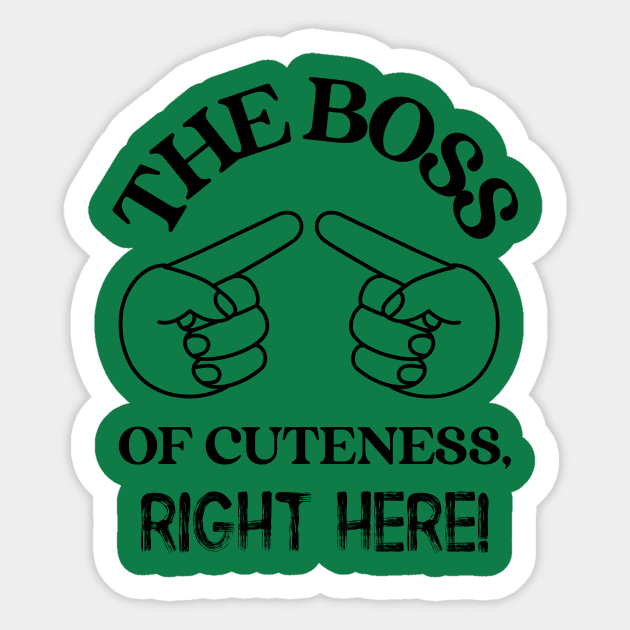 Youngest boss of cuteness Sticker by Hermit-Appeal